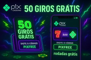 Rodadas grátis com o código promocional Pix Cassino